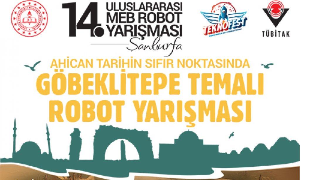 14. Uluslararası MEB Robot Yarışması 14-18 Haziran 2021 Tarihlerinde Şanlıurfa İlinde 
